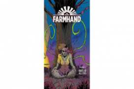 Farmhand, Vol. 3 by Rob Guillory