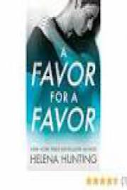 A Favor for a Favor by Helena Hunting